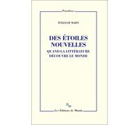 Des Étoiles Nouvelles - Quand La Littérature Découvre Le Monde