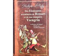 Des Etonnantes Aventures de Renart et de Son Compere Ysengrin