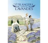 Des étrangers dans les lavandes Emmanuel Saint (Illustration), Serge Scotto (Auteur)