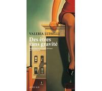 Des êtres sans gravité