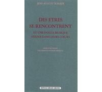 Des êtres se rencontrent et une douce musique s'élève dans leurs coeurs - Jens August Schade - Ivrea - broché - Livre