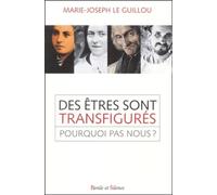 Etres sont transfigures Le guillou mjr (Auteur)