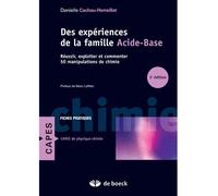 Des expériences de la famille acide-base Réussir, exploiter et commenter 50 manipulations de chimie - Danielle Cachau-Herreillat - De Boeck Supérieur - broché - Scolaire / Universitaire