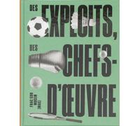 Des exploits, des chefs-d'œuvre - Jean-Marc Huitorel - Dilecta Eds - relié - Catalogue d'exposition