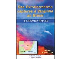 Des extraterrestres capturés à Varginha au Brésil : Le nouveau Roswell