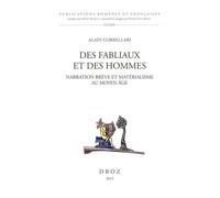 Des Fabliaux Et Des Hommes - Narration Brève Et Matérialisme Au Moyen Age