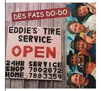 Des Fais Do-Do - Eddie's Tire Service [Import]