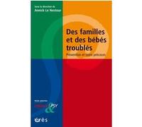 Des familles et des bébés troublés Annick Le Nestour (Auteur)