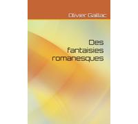Des fantaisies romanesques