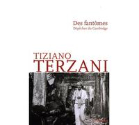 Des fantômes Dépêches du Cambodge - Tiziano Terzani - Intervalles - broché - Essai