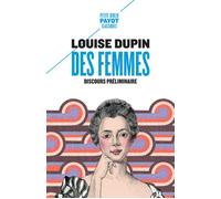 Des femmes Discours préliminaire - Louise Dupin - Payot - Poche - Essai
