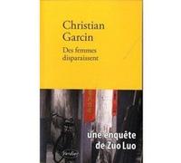 Des femmes disparaissent Christian Garcin (Auteur)