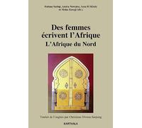 Des femmes écrivent l'Afrique. L'Afrique du Nord