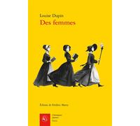 Des femmes Observations du préjugé commun sur la différence des sexes - Frédéric Marty - Classiques Garnier - broché - Roman