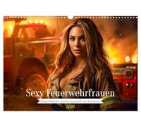 Des femmes pompiers sexy : Des héroïnes enflammées entre le rouge à lèvres et l'extinction des incendies, Version française (Calendrier mural 2026 DIN A3 portrait), Calendrier CALVENDO mensuel