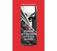 Des femmes qui dansent sous les bombes