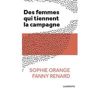 Des femmes qui tiennent la campagne