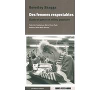 Des femmes respectables t genre en milieu populaire - Beverley Skeggs - Agone - broché - Essai