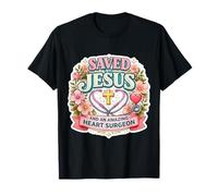 des Femmes sauvées par Jésus et Une Incroyable chirurgienne Cardiaque T-Shirt