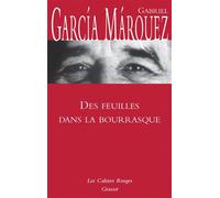 Des Feuilles dans la bourrasque (*) - Gabriel García Márquez - Grasset - broché - Roman