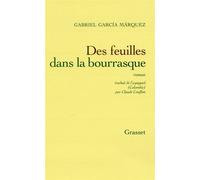 Des feuilles dans la bourrasque - Gabriel García Márquez - Grasset - broché - Roman