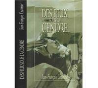 Des feux sous la cendre | Jean- Francois Coatmeur Coatmeur, Jean-François (Auteur)