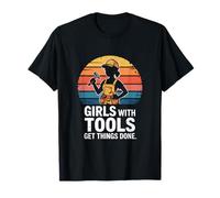des Filles avec des Outils Font avancer Les Choses T-Shirt