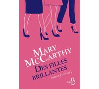 Des filles brillantes - Mary McCarthy - Belfond - broché - Roman