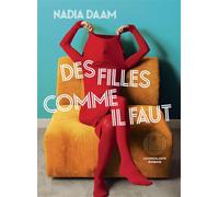 Des filles comme il faut - Nadia Daam - Iconoclaste Eds De L' - broché - Roman