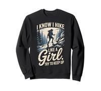 Des filles drôles faisant de la randonnée en montagne, je fais de la randonnée comme une aventure Sweatshirt