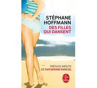 Des filles qui dansent - Des garçons qui tremblent - Stéphane Hoffmann - Lgf - Poche - Roman