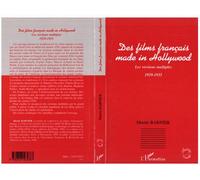 Des films français made in Hollywood Martin Barnier (Auteur)
