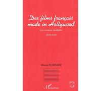 Des Fims Français Made In Hollywood - Les Versions Multiples, 1929-1935