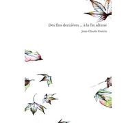 Des fins dernières ... à la fin ultime