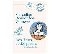 Des fleurs et des pleurs: Poésies choisies