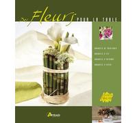 Des Fleurs pour la table