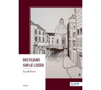 Des fleurs sur le lisier - Guy Martinez - Nombre 7 - broché - Roman