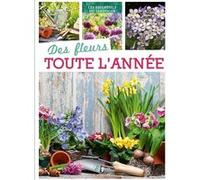 Des fleurs toute l'année Collectif (Auteur)