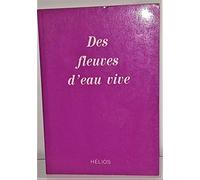 Des fleuves d'eau vive