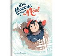 Des flocons pour Noël - Vanessa Bergeron - Crackboom - cartonné - Album jeunesse