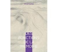 Des fonctions de la mémoire: Une exploration des mécanismes de la mémoire