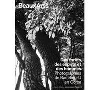 Des forêts, des esprits et des hommes. Photographies de Bae Bien-U en Corse