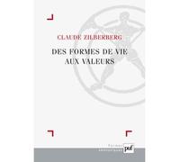 Des formes de vie aux valeurs - Claude Zilberberg - Puf - broché - Essai