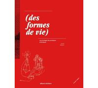 (Des Formes De Vie) - Une Écologie Des Pratiques Artistiques