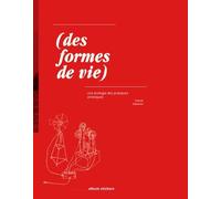 (des formes de vie) une écologie des pratiques artistiques : Album seul