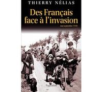 Des Français face à l'invasion Thierry Nélias (Auteur)