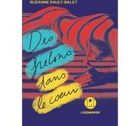 Des frelons dans le coeur Suzanne Rault-Balet (Auteur)