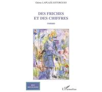 Des friches et des chiffres - Odette Laplaze-Estorgues - L'harmattan - broché - Roman