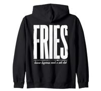 des Frites, Parce Que Le Bonheur a Besoin d'un Plat d'accompagnement Sweat à Capuche