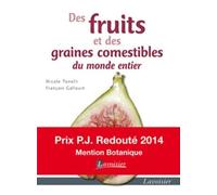 Des Fruits Et Des Graines Comestibles Du Monde Entier